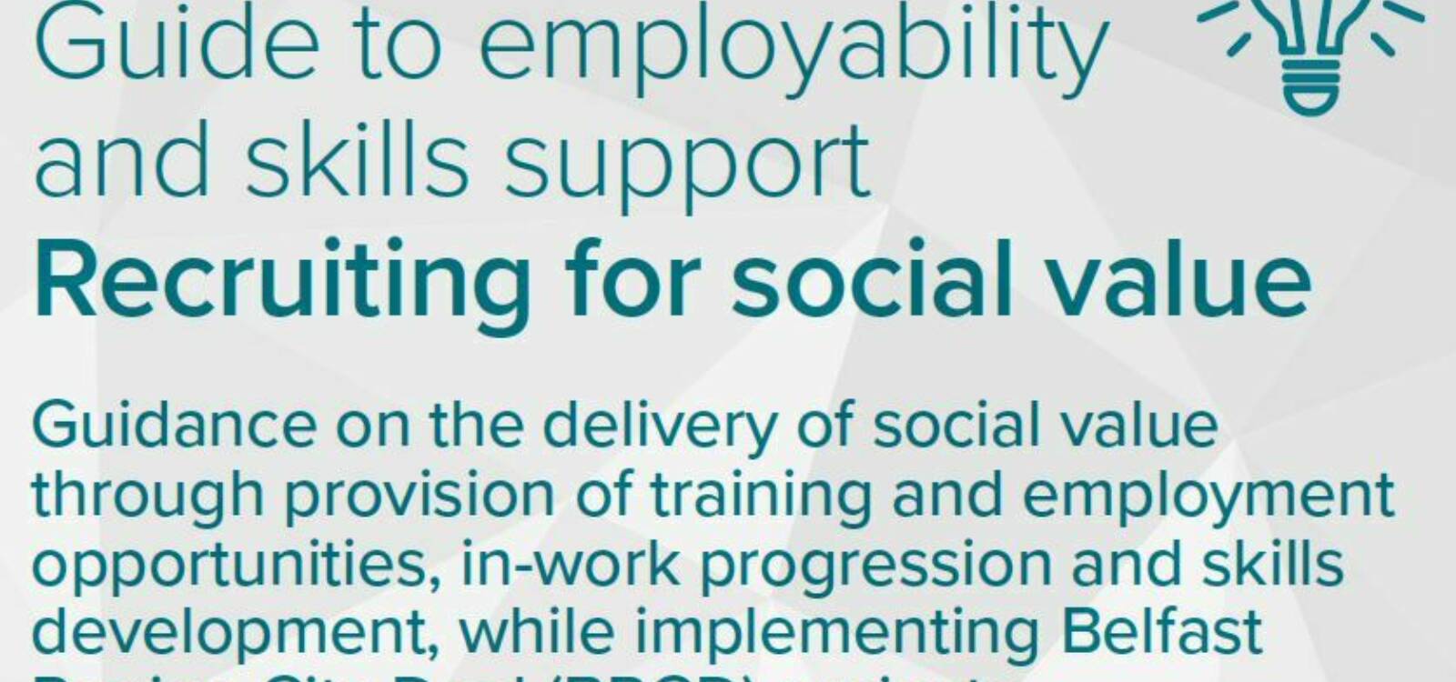 Guide to employability and skills support Recruiting for social value view publication